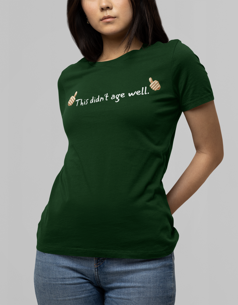 This Didn't Age Well Unisex Tee